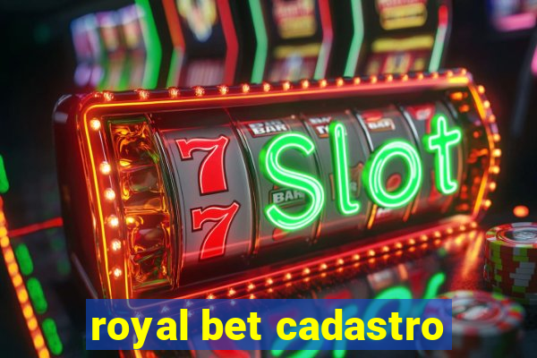 royal bet cadastro